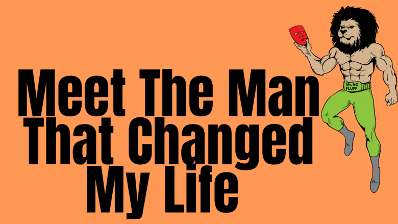 Meet The Man That Changed My Life (Live Q&A, ask away)