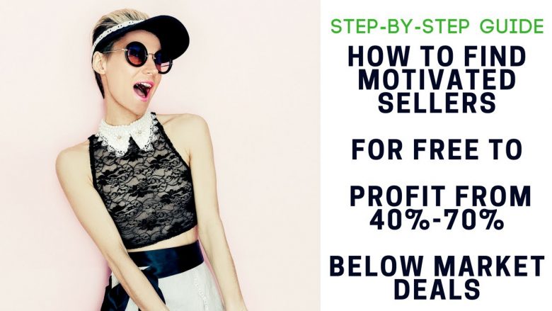 Step-by-Step Guide: How to Find Motivated Sellers for FREE to profit from 40%-70% below market deals